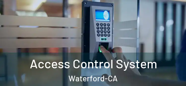  Access Control System Waterford-CA