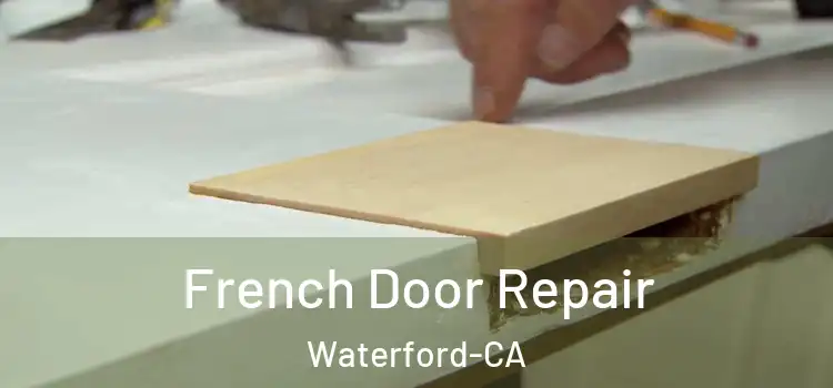  French Door Repair Waterford-CA