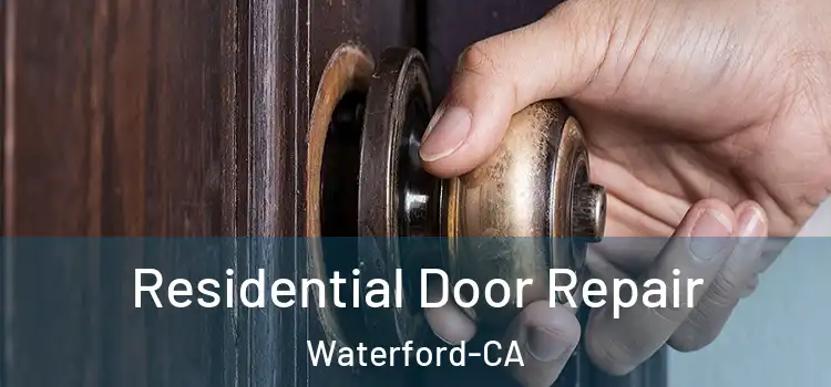  Residential Door Repair Waterford-CA