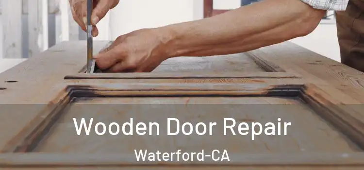  Wooden Door Repair Waterford-CA